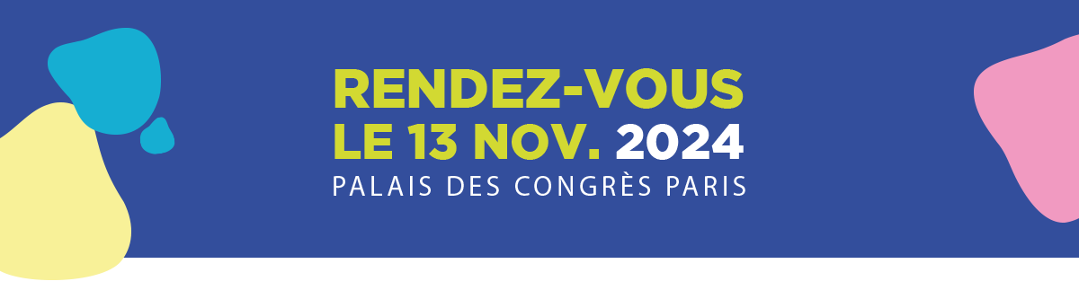 Forum National des Associations et Fondations | 13 novembre 2024 | Palais des Congr&egrave;s - Paris